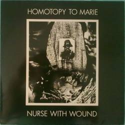 Nurse With Wound : Homotopy to Marie